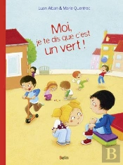 Moi, Je Te Dis Que C'Est Un Vert !