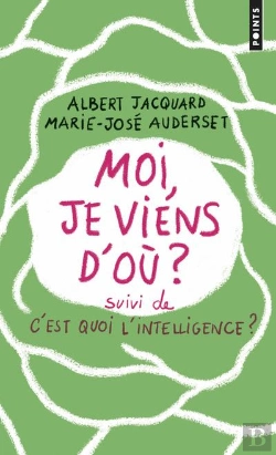Bertrand.pt - Moi, Je Viens D'Où ? C'Est Quoi L'Intelligence ?