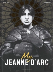 Moi, Jeanne D'Arc