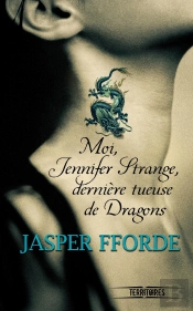 Moi  Jennifer Strange  Derniere Tueuse De Dragons