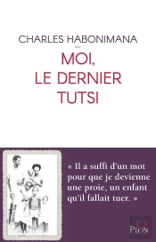 Moi, Le Dernier Tutsi