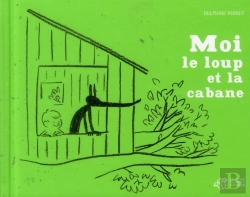Bertrand.pt - Moi, Le Loup Et La Cabane