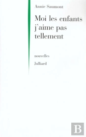Moi Les Enfants J'Aime Pas Tellement