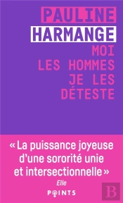 Moi Les Hommes Je Les Déteste