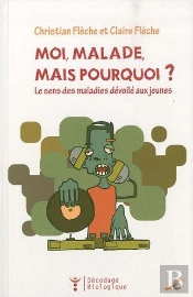 Moi Malade Mais Pourquoi ?