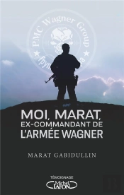 Moi, Marat, Mercenaire De L'Armée Wagner