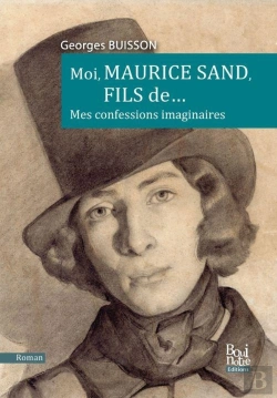 Bertrand.pt - Moi, Maurice Sand, Fils De... : Mes Confessions Imaginaires