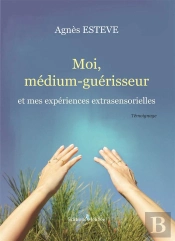 Moi, Medium-Guerisseur Et Mes Extrasensorielles