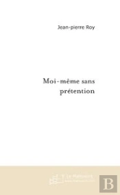 Moi-Même Sans Prétention