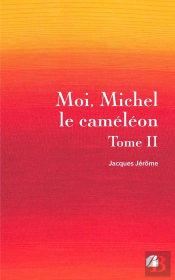 Moi, Michel Le Caméléon Tome 2