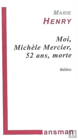 Bertrand.pt - Moi, Michele Mercier, 52 Ans, Morte - Fausse Farce, Faux Policier, Materiau A Jouer