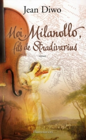 Moi, Milanollo, Fils De Stradivarius
