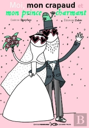 Moi, Mon Crapaud Et Mon Prince Charmant