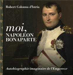 Bertrand.pt - Moi, Napoleon Bonaparte