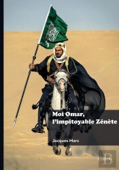 Moi Omar, L'Impitoyable Zénète