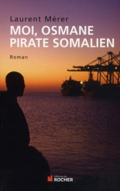 Moi, Osmane Pirate Somalien