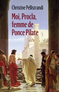 Bertrand.pt - Moi, Procla, Femme De Ponce Pilate