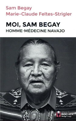 Bertrand.pt - Moi, Sam Begay, Homme-Médecine Navajo