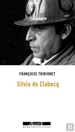 Bertrand.pt - Moi, Silvio De Clabecq, Militant Ouvrier