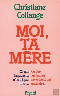 Bertrand.pt - Moi, Ta Mère : Ce Que Les Parents N'Osent Pas Dire... Ce Que Les Jeunes Ne Veulent Pas Entendre...