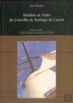 Bertrand.pt - Moinhos de Vento do Conselho de Santiago do Cacém