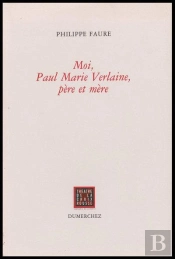 Moi,Paul Marie Verlaine, Pere Et Mere