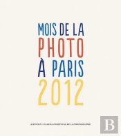 Mois De La Photo 2012 (Bilingue)