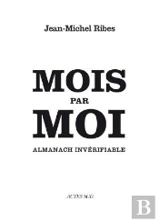 Mois Par Moi ; Almanach Invérifiable