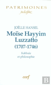 Moise Hayyim-Luzzatto, 1707-1746 ; Kabbale Et Philosophie
