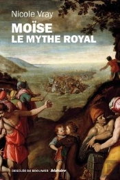 Moïse ; Le Mythe Royal