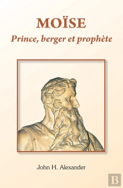 Bertrand.pt - Moïse Prince, Berger Et Prophète