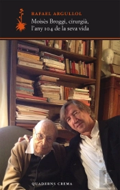 Moisès Broggi, Cirurgià, L'Any 104 De La Seva Vida