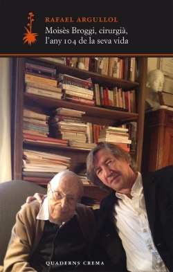 Bertrand.pt - Moisès Broggi, Cirurgià, L'Any 104 De La Seva Vida