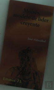 Moisés, Modelo De Líder Creyente