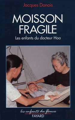 Bertrand.pt - Moisson Fragile : Les Enfants Du Docteur Hoa