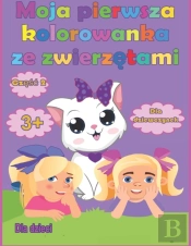Moja Pierwsza Kolorowanka Ze ZwierzęTami Dla Dziewczynek Od 3 Lat, CzęśC 2