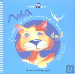 Bertrand.pt - Moka ; Le Chat Qui Voulait Voler Comme Un Oiseau