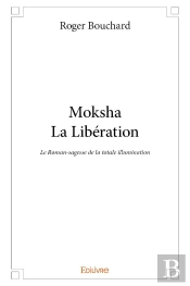 Moksha - La Libération