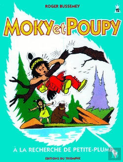 Bertrand.pt - Moky Et Poupy Tome 12 : À La Recherche De Petite-Plume