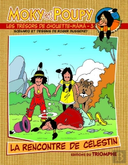 Bertrand.pt - Moky Et Poupy Tome 3 : La Rencontre De Célestin
