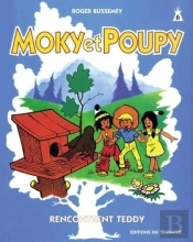 Moky Et Poupy Tome 6 : Moky Et Poupy Rencontre Teddy
