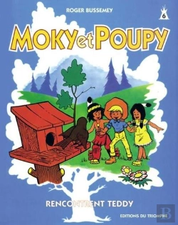 Bertrand.pt - Moky Et Poupy Tome 6 : Moky Et Poupy Rencontre Teddy