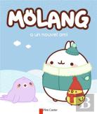 Molang - Molang A Un Nouvel Ami