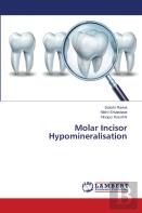 Molar Incisor Hypomineralisation