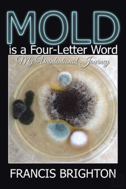 Bertrand.pt - Mold Is A Four-Letter Word: My Unintenti