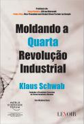 Moldando a Quarta Revolução Industrial