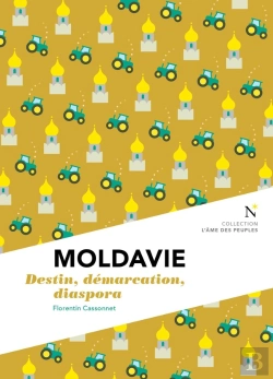 Bertrand.pt - Moldavie : Destin, Démarcation, Diaspora