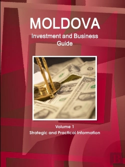 Bertrand.pt - Moldova Investment And Business Guide Volume 1 Strategic And Practical Information
