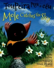 Mole Catches The Sky (Portuguese/English)