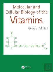 Molecular And Cellular Biology Of The Vitamins